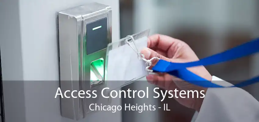 Access Control Systems Chicago Heights - IL