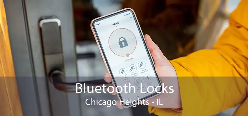 Bluetooth Locks Chicago Heights - IL