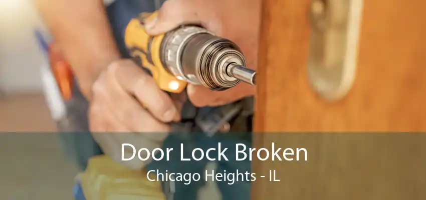 Door Lock Broken Chicago Heights - IL