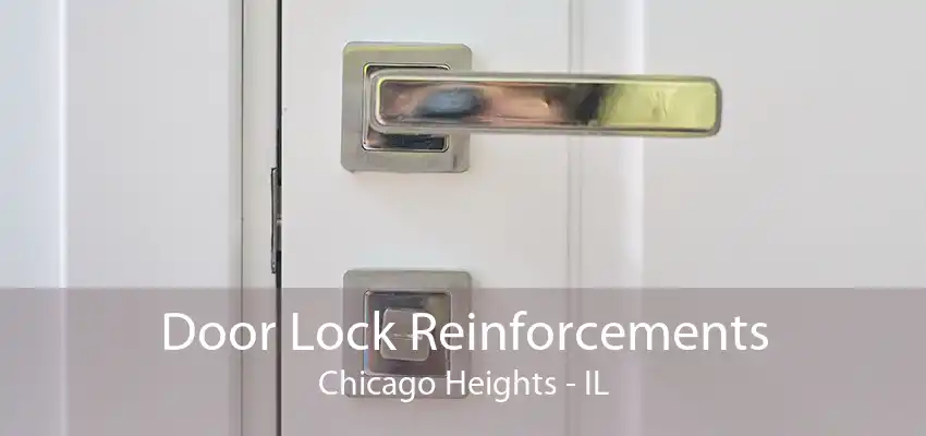 Door Lock Reinforcements Chicago Heights - IL