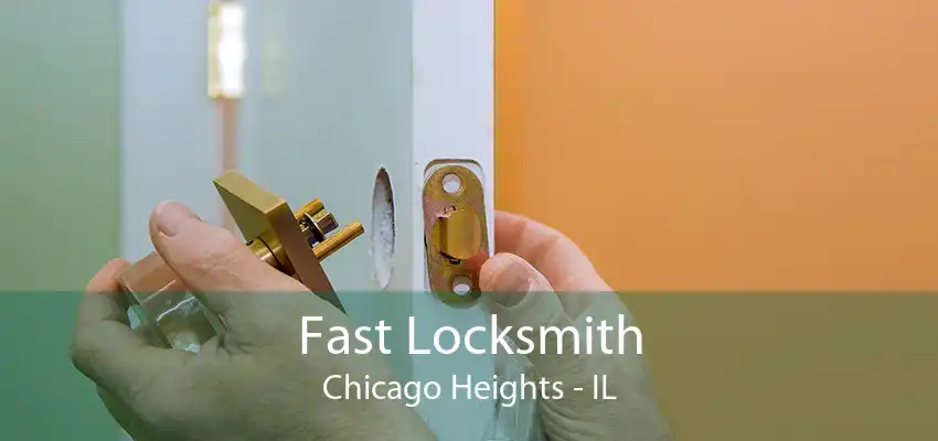 Fast Locksmith Chicago Heights - IL