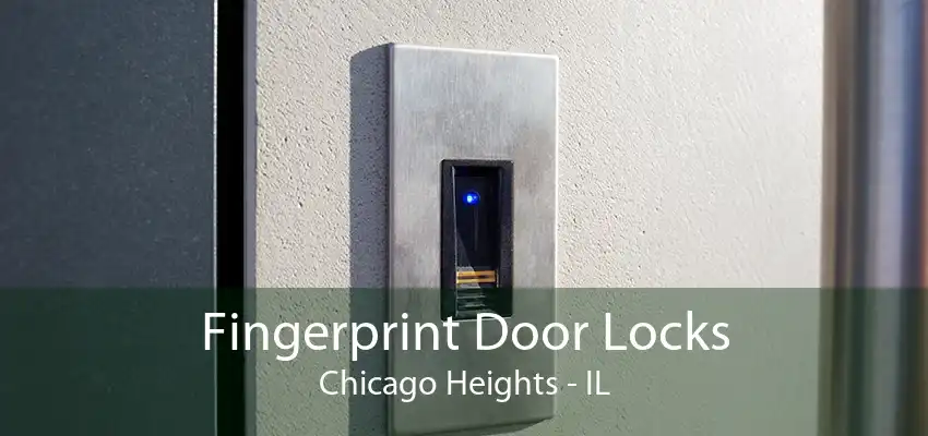 Fingerprint Door Locks Chicago Heights - IL