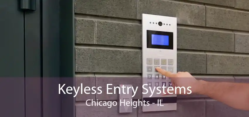 Keyless Entry Systems Chicago Heights - IL