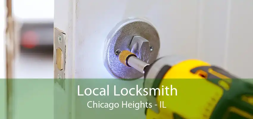 Local Locksmith Chicago Heights - IL