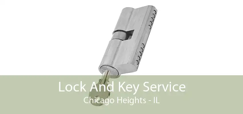 Lock And Key Service Chicago Heights - IL