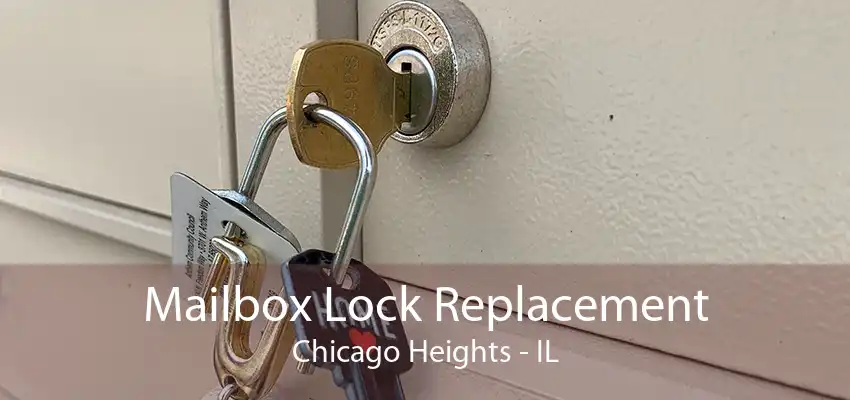 Mailbox Lock Replacement Chicago Heights - IL