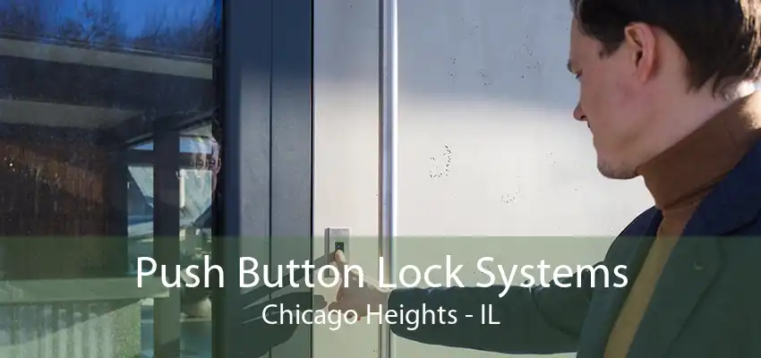 Push Button Lock Systems Chicago Heights - IL