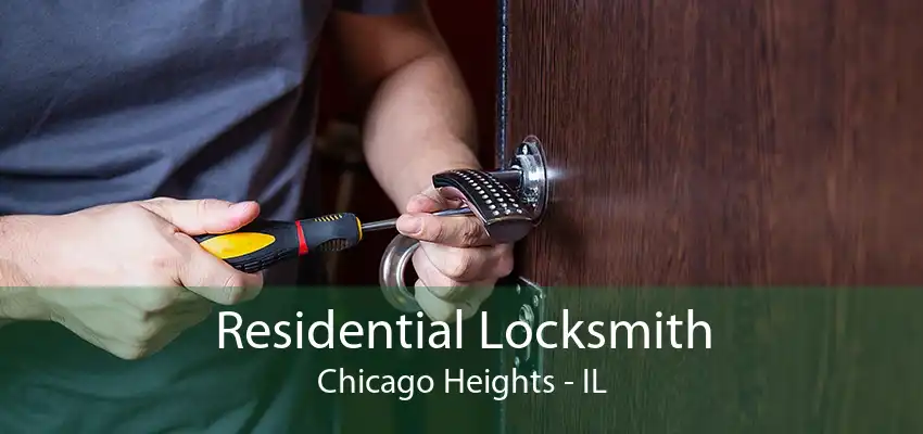 Residential Locksmith Chicago Heights - IL