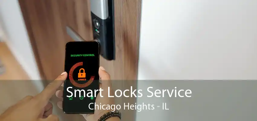 Smart Locks Service Chicago Heights - IL