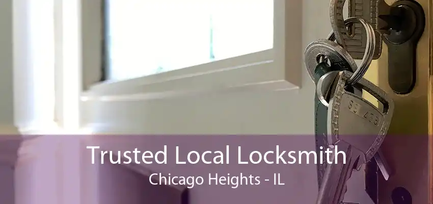 Trusted Local Locksmith Chicago Heights - IL